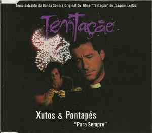 Xutos & Pontapés - Para Sempre