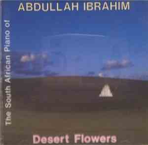 Abdullah Ibrahim - Desert Flowers