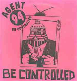 Agent 94 - Be Controlled