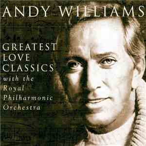 Andy Williams - Greatest Love Classics