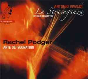 Antonio Vivaldi, Rachel Podger, Arte Dei Suonatori - La Stravaganza (12 Vio ...