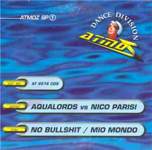 Aqualords vs. Nico Parisi - No Bullshit / Mio Mondo