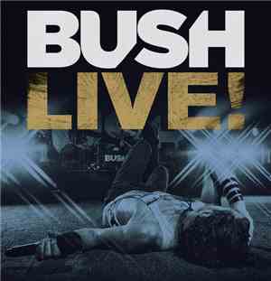Bush - Live!