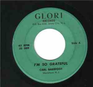 Carl Barefoot - I'm So Grateful
