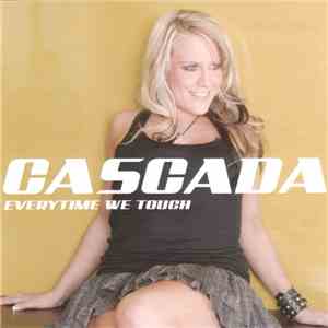 Cascada - Everytime We Touch