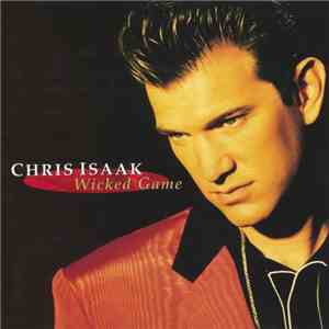 Chris Isaak - Wicked Game