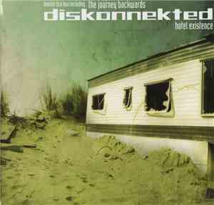 Diskonnekted - Hotel Existence