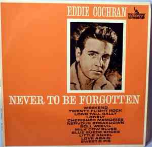 Eddie Cochran - Never To Be Forgotten