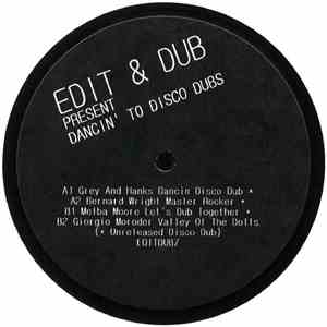 Edit & Dub - Dancin To Disco Dubs
