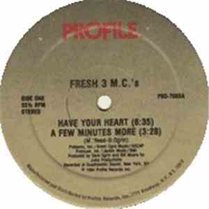 Fresh 3 M.C.'s - Have Your Heart