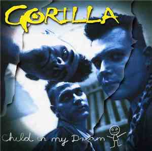 Gorilla  - Child In My Dream