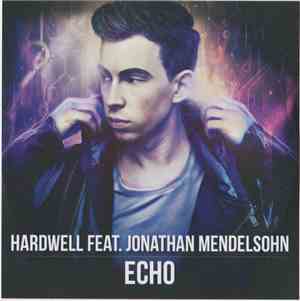 Hardwell Feat Jonathan Mendelsohn - Echo (Radio Edit)