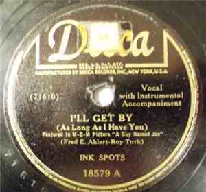Ink Spots - I'll Get By (As Long As I Have You)
