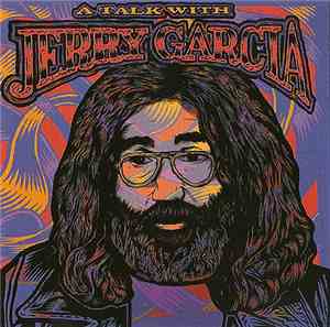 Joe Territo, Jerry Garcia, Rock Scully - A Talk With Jerry Garcia
