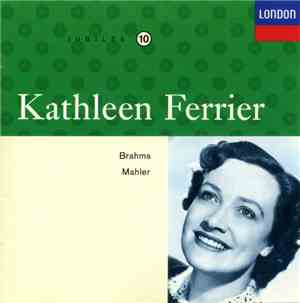 Kathleen Ferrier - Brahms - Mahler