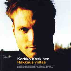 Kerkko Koskinen - Rakkaus Viiltää