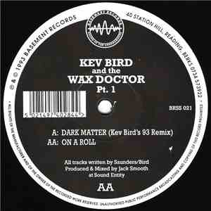 Kev Bird And The Wax Doctor - Pt. 1