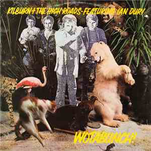 Kilburn + The High Roads Featuring Ian Dury - Wotabunch!