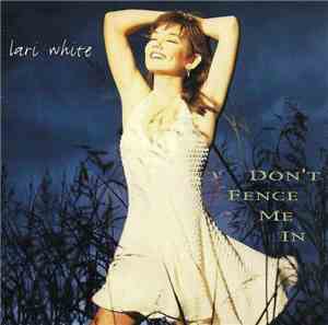 Lari White - Don't Fence Me In