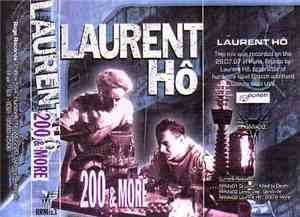 Laurent Hô - 200 & More