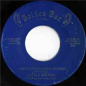 Little Milton - I Need Your Love So Bad / I Wake Up Crying