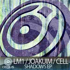 LM1 / Joakuim / Cell  - Shadows EP