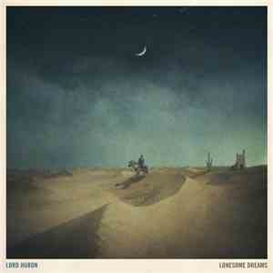 Lord Huron - Lonesome Dreams