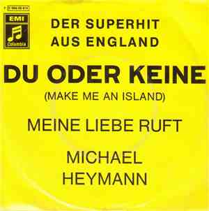 Michael Heymann - Du Oder Keine (Make Me An Island)