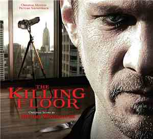 Michael Wandmacher - The Killing Floor (Original Motion Picture Soundtrack)