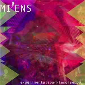 Mi'ens - Experimentalsparklenoisepop