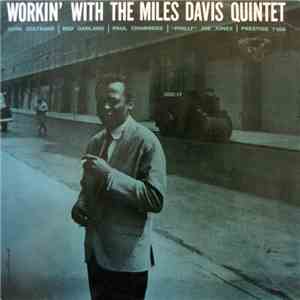 Miles Davis Quintet - Workin' With The Miles Davis Quintet