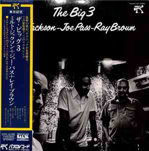 Milt Jackson - Joe Pass - Ray Brown - The Big 3