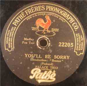 Palace Trio - You'll Be Sorry / Just For To-Day