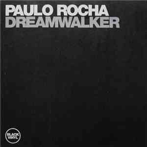 Paulo Rocha - Dreamwalker