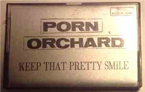 Porn Orchard - Keep That Pretty Smile