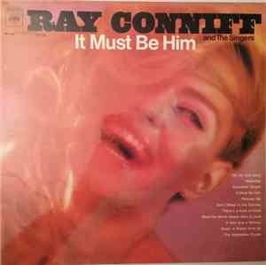 Ray Conniff And The Singers - It Must Be Him