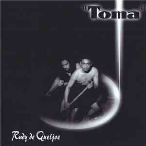 Rudy de Queljoe - Toma