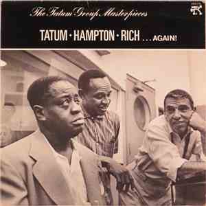 Tatum • Hampton • Rich - . . . Again! - The Tatum Group Masterpieces