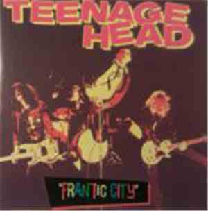 Teenage Head - Frantic City