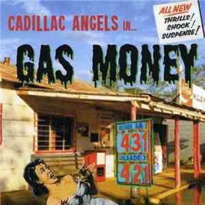 The Cadillac Angels - Gas Money
