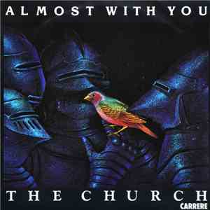 The Church - Almost With You