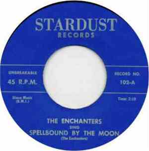 The Enchanters - Spellbound By The Moon / Know It All
