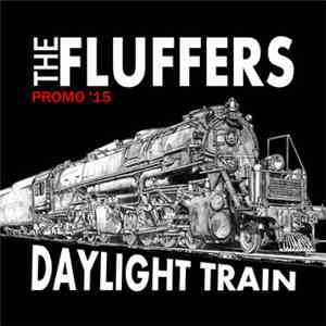 The Fluffers - Daylight Train - Promo '15