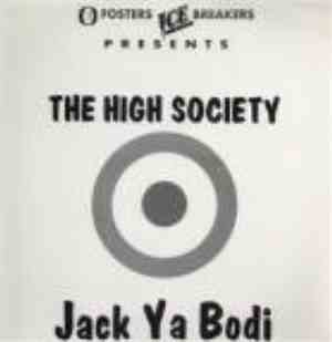 The High Society - Jack Ya Bodi