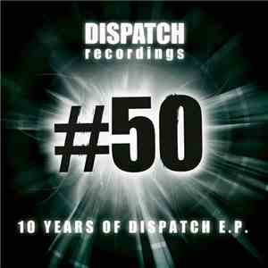 Various - 10 Years Of Dispatch E.P.