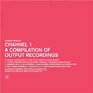 Various - Channel 1 - A Compilation Of Output Recordings