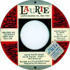 Wayne And The Exceptions - Have Faith Baby Have Faith