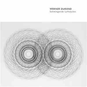 Werner Durand - Schwingende Luftsäulen