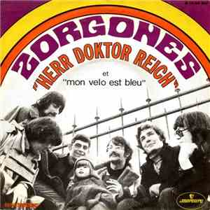 Zorgones - Herr Doktor Reich / Mon Velo Est Bleu