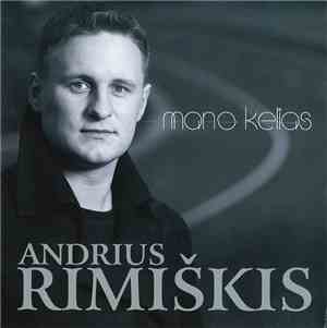 Andrius Rimiškis - Mano Kelias